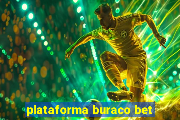 plataforma buraco bet